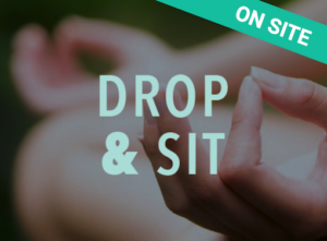 Drop In & Sit